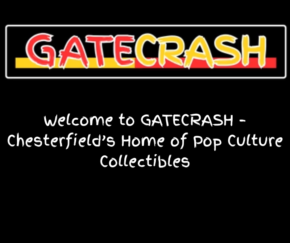 Welcome to GATECRASH – Chesterfield’s Home of Pop Culture Collectibles