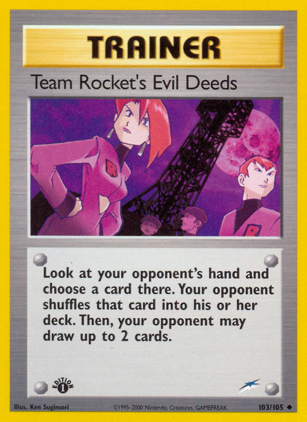 Team Rocket's Evil Deeds 103/105 — Pokémon Neo Destiny