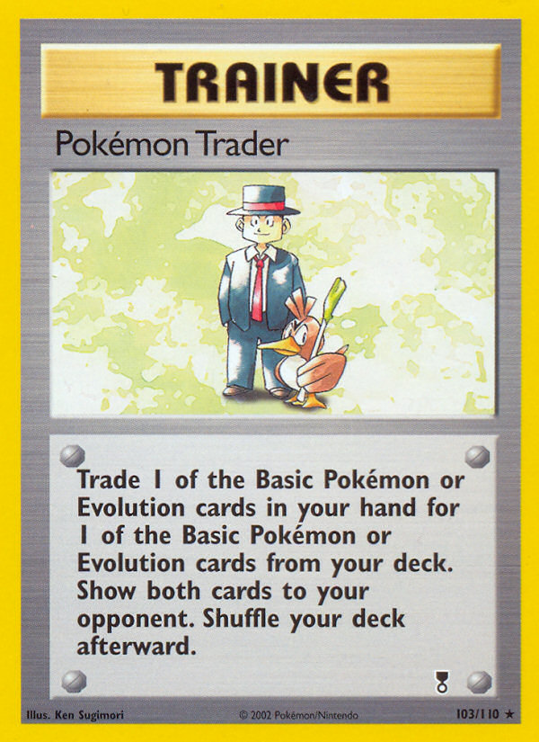Pokémon Trader 103/110 — Pokémon Legendary Collection