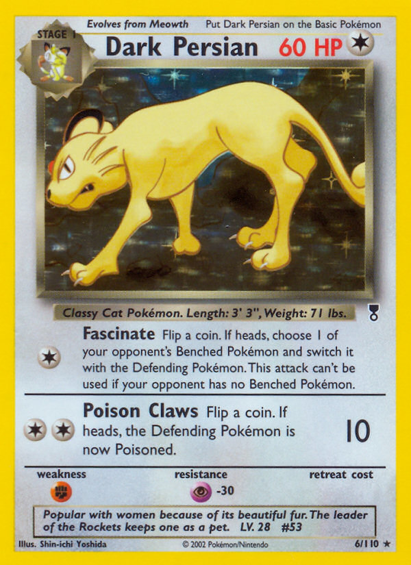 Dark Persian 6/110 — Pokémon Legendary Collection