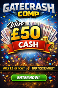 GATECRASH Comp - £50 Cash
