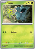 Pineco 1/91 — English Pokémon Paldean Fates (2024)
